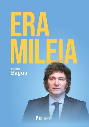 Era Mileia. Argentyna na nowej ścieżce