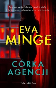 CÓRKA AGENCJI, EVA MINGE