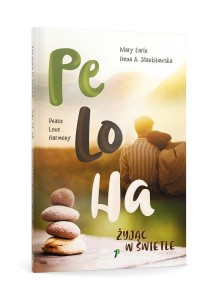 PELOHA. ŻYJĄC W ŚWIETLE