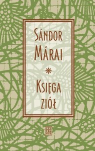 KSIĘGA ZIÓŁ, SANDOR MARAI