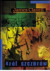 SAGA AZJATYCKA T.4 KRÓL SZCZURÓW, CLAVELL JAMES