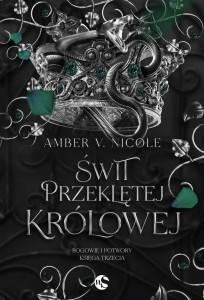 ŚWIT PRZEKLĘTEJ KRÓLOWEJ, AMBER V. NICOLE