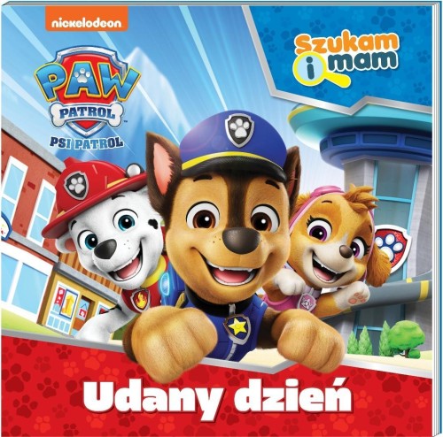Psi Patrol. Psi Patrol. Szukam i mam. Udany dzień