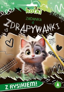ZADANKA & ZDRAPYWANKI. KOTKI