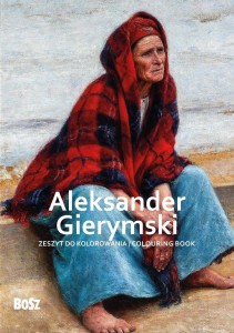 ALEKSANDER GIERYMSKI - ZESZYT DO KOLOROWANIA