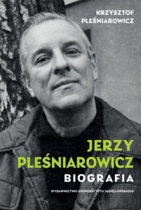 JERZY PLEŚNIAROWICZ. BIOGRAFIA