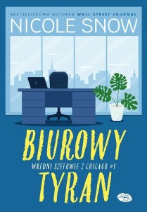 WREDNI SZEFOWIE Z CHICAGO T.1 BIUROWY TYRAN