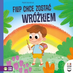 CZYTAM DZIECKU CODZIENNIE. FILIP CHCE ZOSTAĆ...