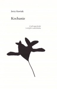 KOCHANIE, JERZY KAWIAK