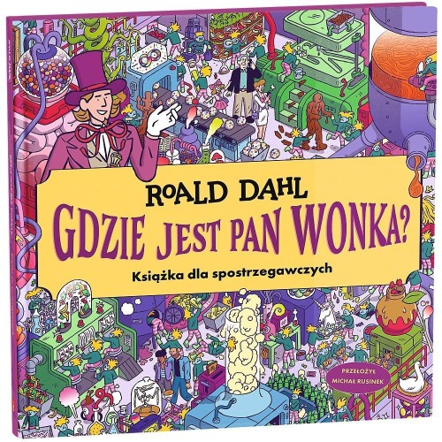 Gdzie jest Pan Wonka? TREFL, Roald Dahl