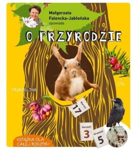 MAŁGORZATA F. JABŁOŃSKA OPOWIADA O PRZYRODZIE