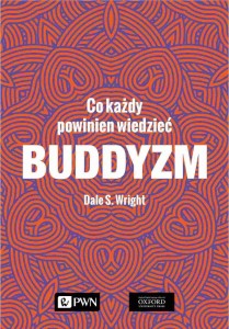 BUDDYZM. CO KAŻDY POWINIEN WIEDZIEĆ