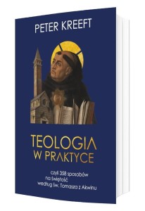TEOLOGIA W PRAKTYCE, CZYLI 358 SPOSOBÓW NA ŚWIĘTOŚ