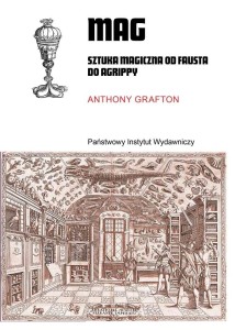 MAG. SZTUKA MAGICZNA OD FAUSTA DO AGRIPPY
