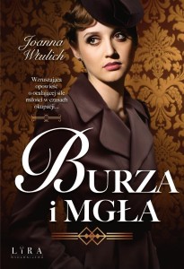 BURZA I MGŁA, JOANNA WTULICH
