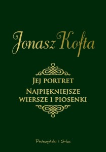 JEJ PORTRET. NAJPIĘKNIEJSZE WIERSZE I PIOSENKI