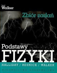 PODSTAWY FIZYKI ZBIÓR ZADAŃ, WALKER JEARL
