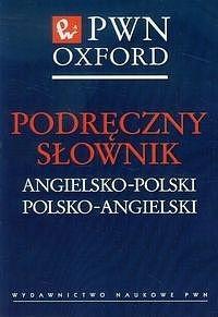 PODRĘCZNY SŁOWNIK ANGIELSKO-POLSKI POLSKO-ANGIELS.