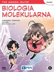 THE MANGA GUIDE. BIOLOGIA MOLEKULARNA