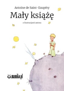 MAŁY KSIĄŻĘ, ANTOINE DE SAINT-EXUPERY