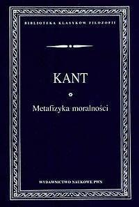 METAFIZYKA MORALNOŚCI, IMMANUEL KANT