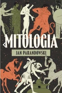 MITOLOGIA, JAN PARANDOWSKI