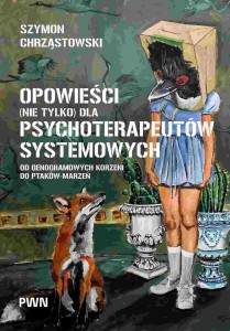 OPOWIEŚCI (NIE TYLKO) DLA PSYCHOTERAPEUTÓW...