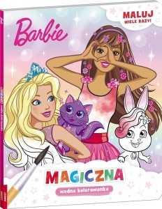 BARBIE. MAGICZNA WODNA KOLOROWANKA, PRACA ZBIOROWA