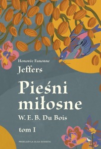PIEŚNI MIŁOSNE W. E. B. DU BOIS T.1