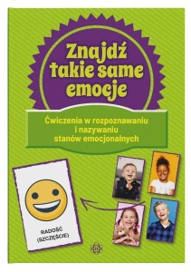 ZNAJDŹ TAKIE SAME EMOCJE, PRACA ZBIOROWA