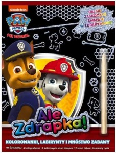 PSI PATROL. ALE ZDRAPKA!, PRACA ZBIOROWA