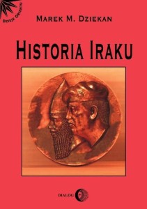HISTORIA IRAKU, MAREK M. DZIEKAN