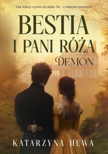 BESTIA I PANI RÓŻA T.2 DEMON, KATARZYNA HEWA