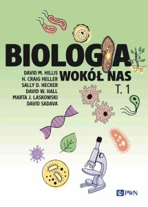 BIOLOGIA WOKÓŁ NAS T.1, PRACA ZBIOROWA
