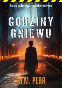 GODZINY GNIEWU, M.M. PERR