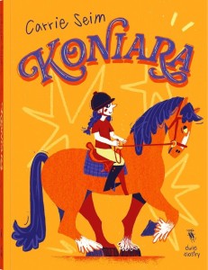 KONIARA T.1, CARRIE SEIM, WERONIKA DOBRZYŃSKA