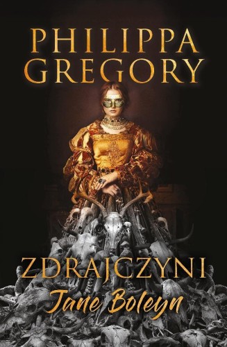 Zdrajczyni Jane Boleyn, Philippa Gregory