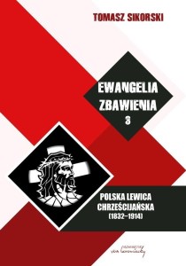EWANGELIA ZBAWIENIA, T.3. POLSKA LEWICA... BR