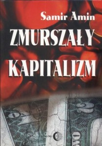 ZMURSZAŁY KAPITALIZM, AMIN SAMIR