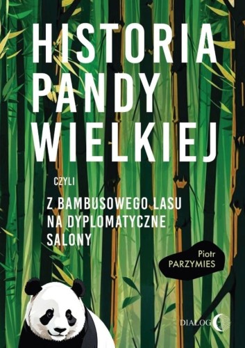 Historia pandy wielkiej, czyli z bambusowego lasu