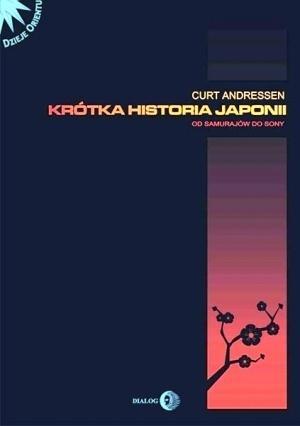 Krótka Historia Japonii. Od Samurajów do Sony