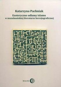 EZOTERYCZNE ODŁAMY ISLAMU W MUZUŁMAŃSKIEJ...