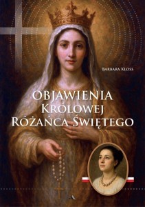 OBJAWIENIA KRÓLOWEJ RÓŻAŃCA ŚWIĘTEGO