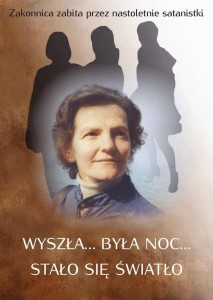 WYSZŁA... BYŁA NOC... STAŁO SIĘ ŚWIATŁO