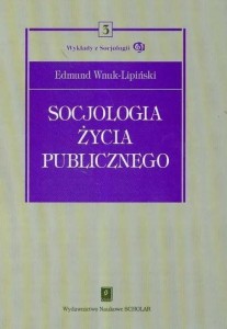 SOCJOLOGIA ŻYCIA PUBLICZNEGO T.3
