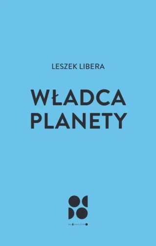 Władca planety, Leszek Libera