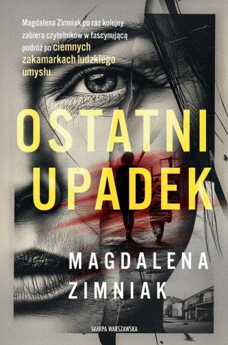 Ostatni upadek, Magdalena Zimniak