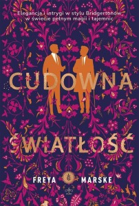 CUDOWNA ŚWIATŁOŚĆ MK, FREYA MARSKE