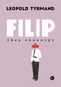 FILIP BEZ CENZURY, TYRMAND LEOPOLD