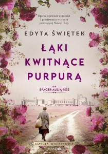 SPACER ALEJĄ RÓŻ T.2 ŁĄKI KWITNĄCE PURPURĄ